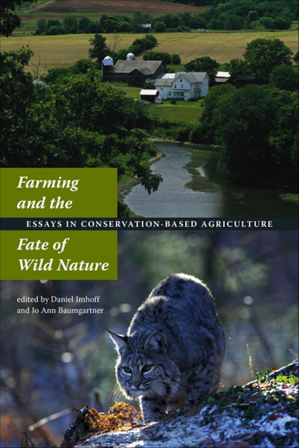 Big bigCover of Farming and the Fate of Wild Nature