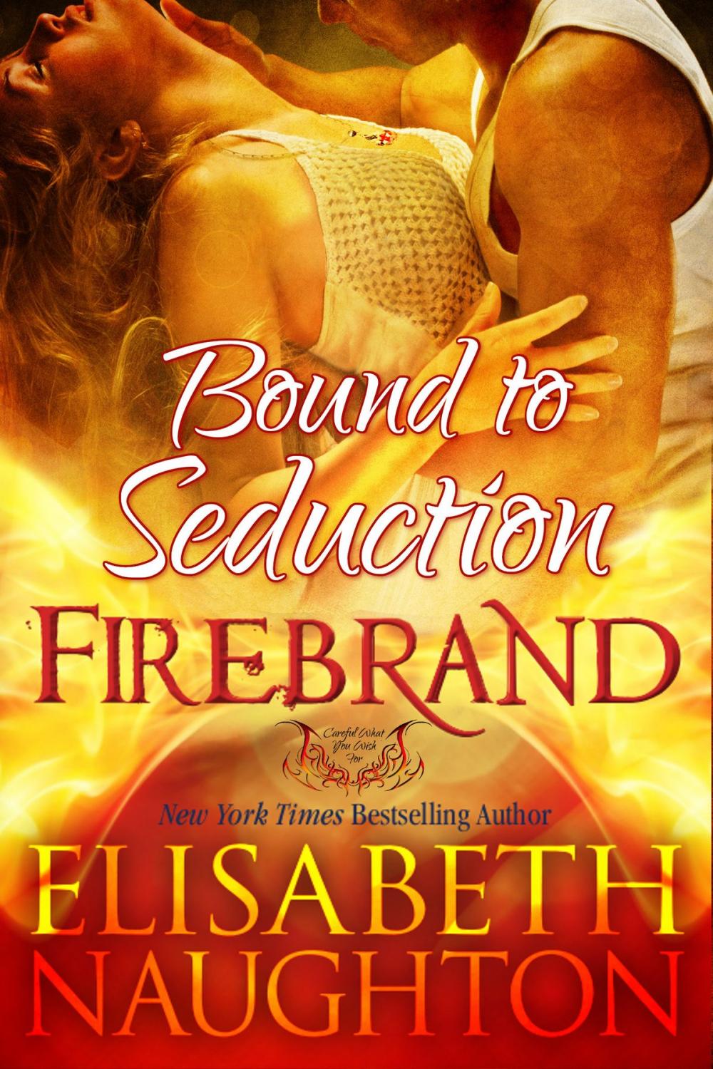 Big bigCover of Bound To Seduction (Firebrand #1)