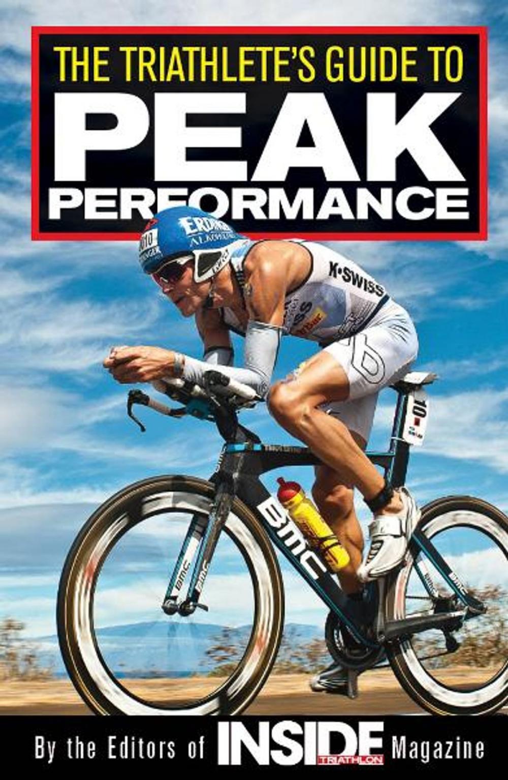 Big bigCover of The Triathlete's Guide to Peak Performance