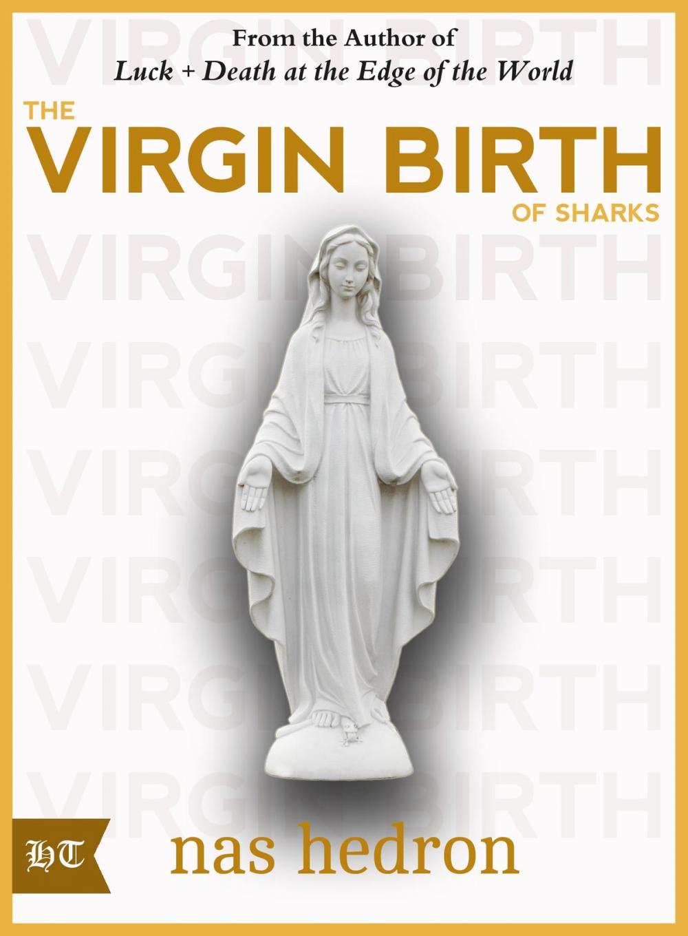 Big bigCover of The Virgin Birth of Sharks