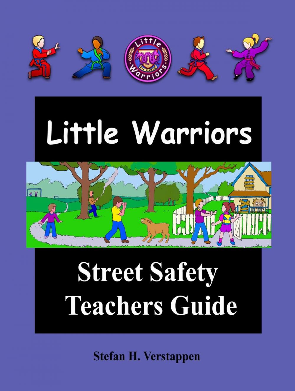 Big bigCover of The Little Warriors Street Safety Teachers Guide