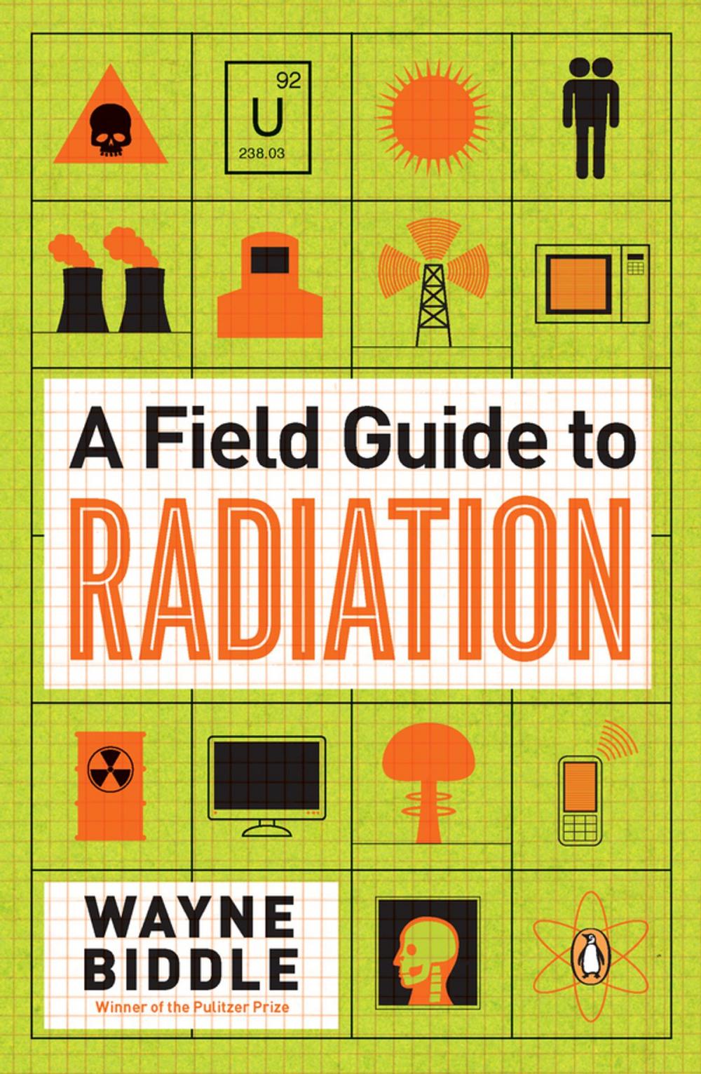 Big bigCover of A Field Guide to Radiation