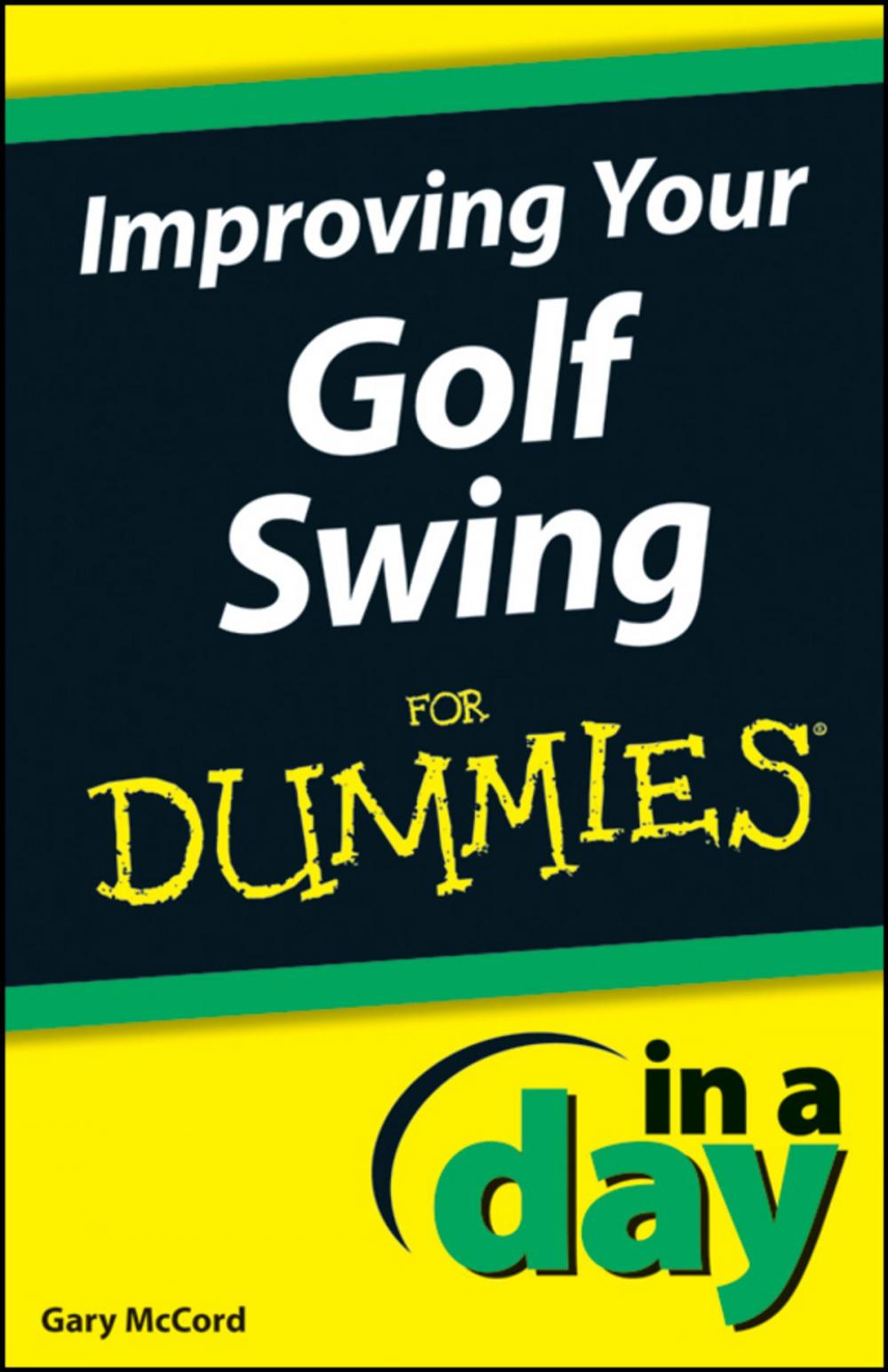 Big bigCover of Improving Your Golf Swing In A Day For Dummies