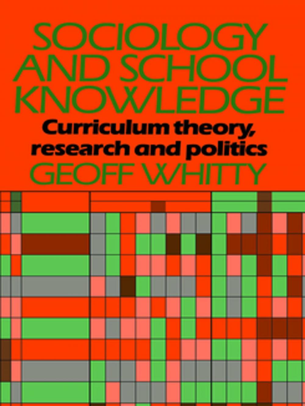 Big bigCover of Sociology and School Knowledge