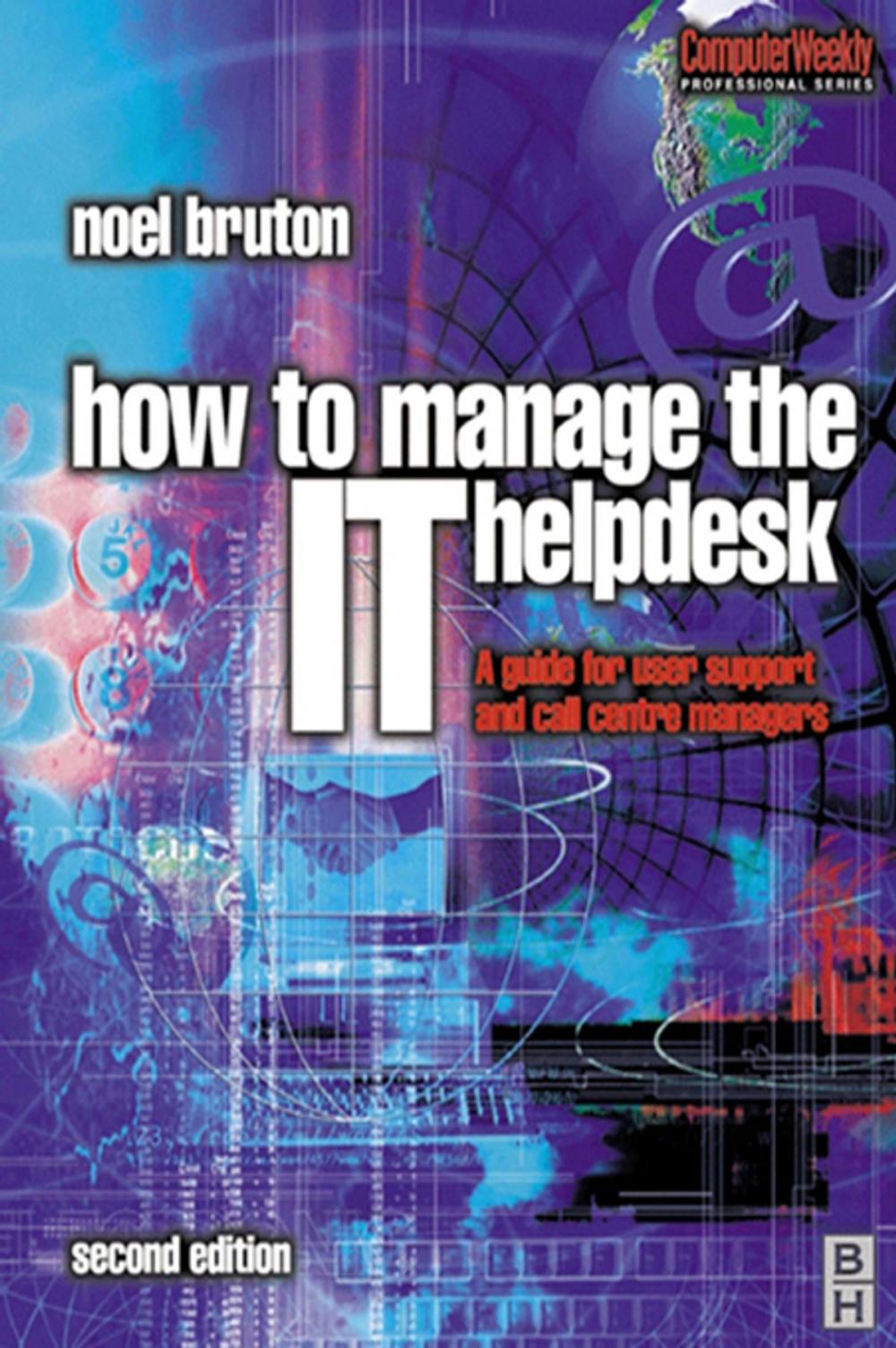 Big bigCover of How to Manage the IT Help Desk