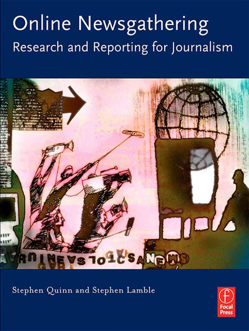 Big bigCover of Online Newsgathering: Research and Reporting for Journalism