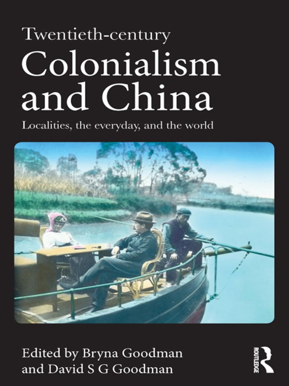 Big bigCover of Twentieth Century Colonialism and China