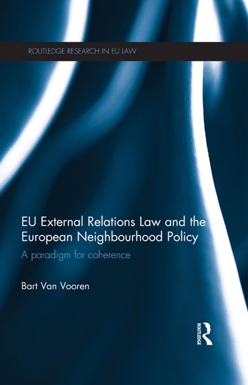 Big bigCover of EU External Relations Law and the European Neighbourhood Policy