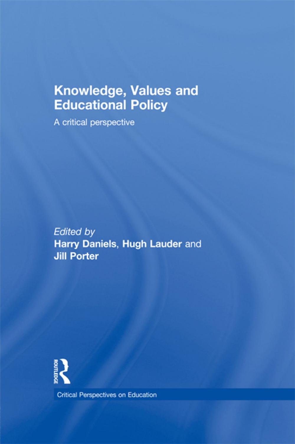 Big bigCover of Knowledge, Values and Educational Policy