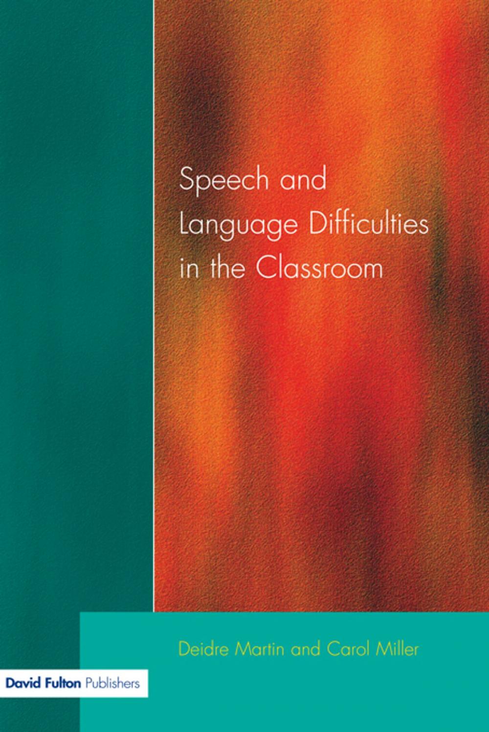 Big bigCover of Speech and Language Difficulties in the Classroom