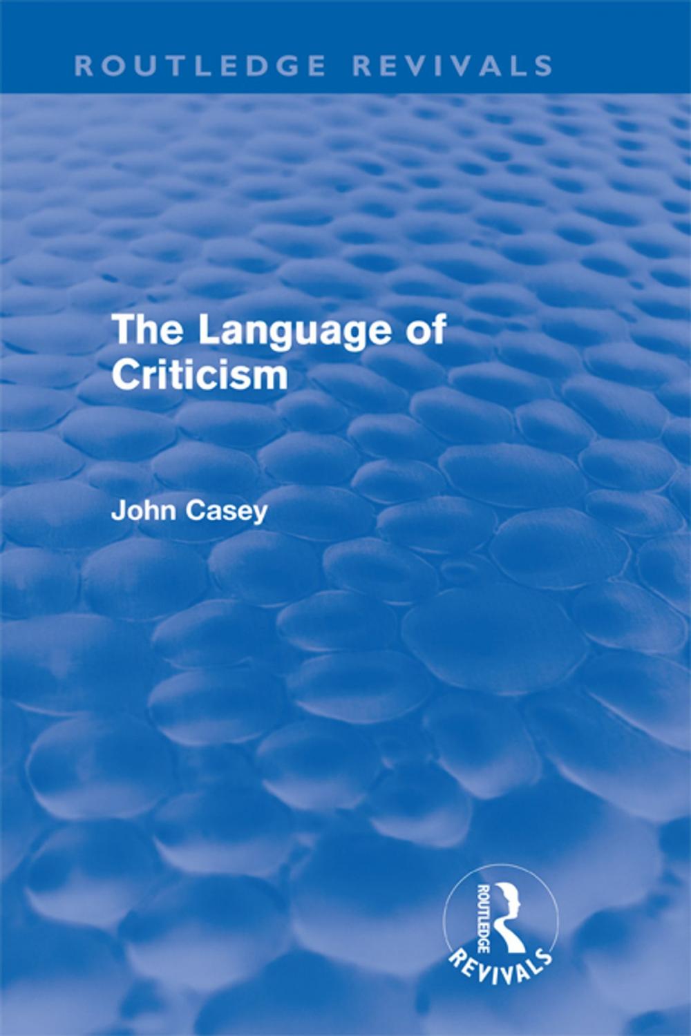 Big bigCover of The Language of Criticism (Routledge Revivals)