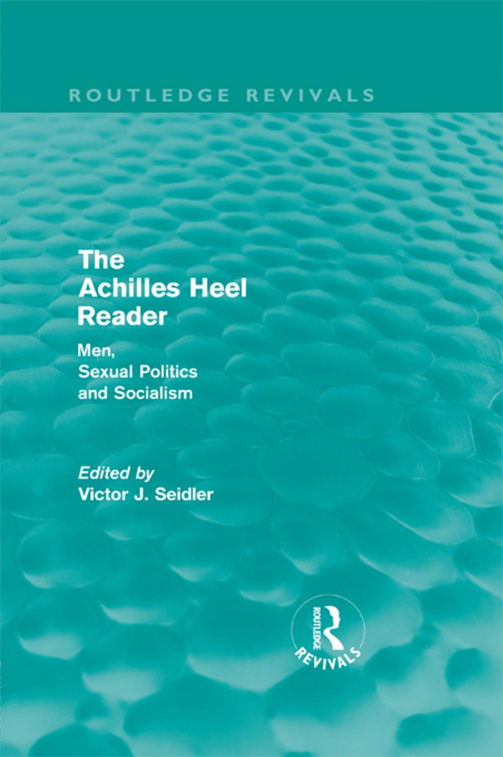 Big bigCover of The Achilles Heel Reader (Routledge Revivals)