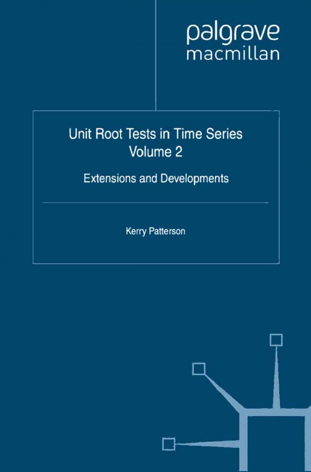 Big bigCover of Unit Root Tests in Time Series Volume 2