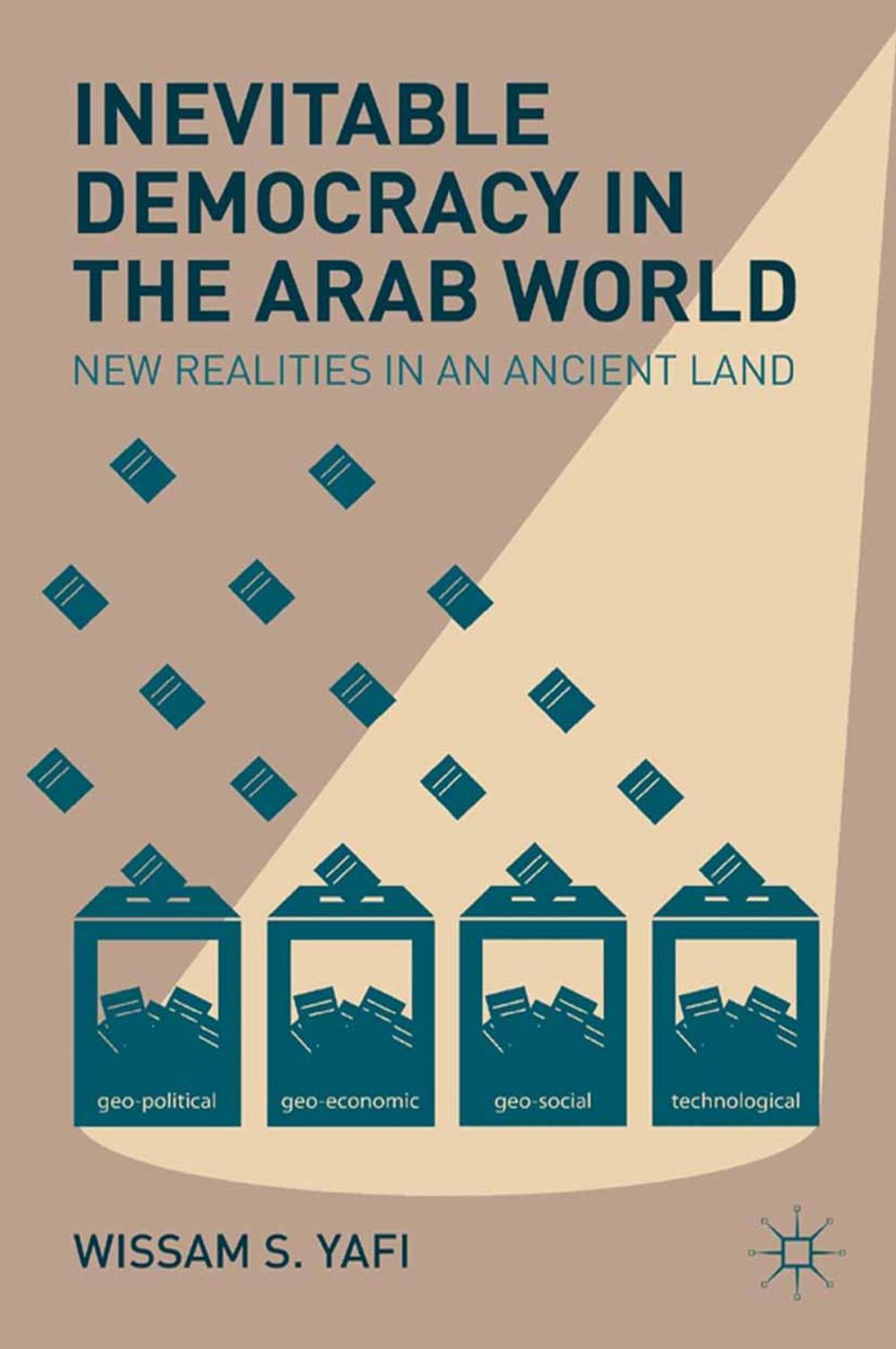 Big bigCover of Inevitable Democracy in the Arab World