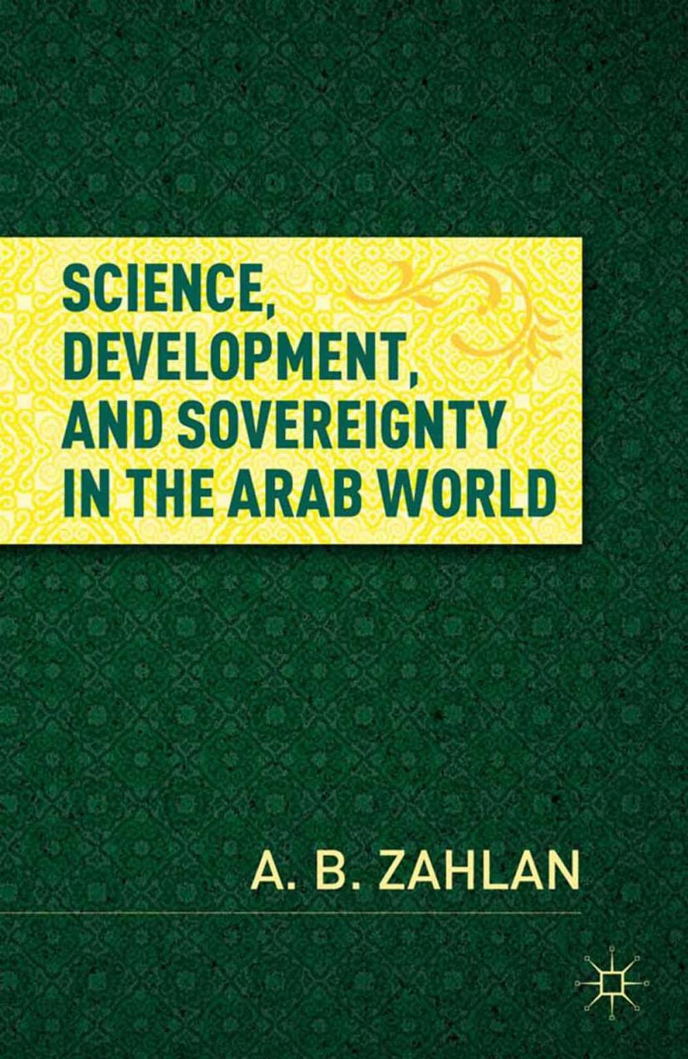 Big bigCover of Science, Development, and Sovereignty in the Arab World