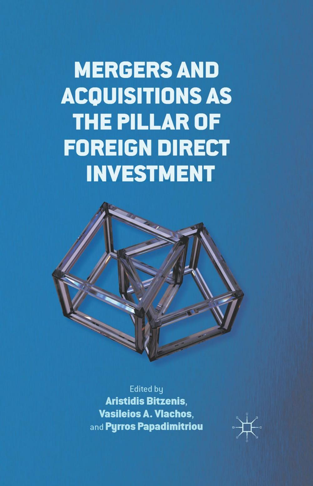 Big bigCover of Mergers and Acquisitions as the Pillar of Foreign Direct Investment