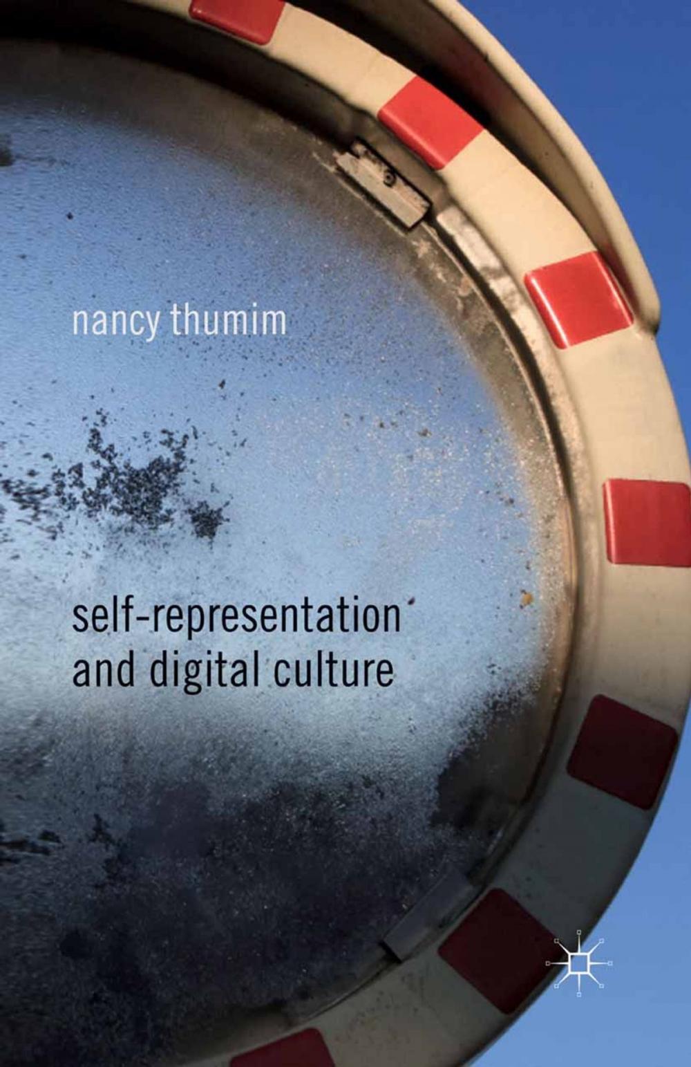 Big bigCover of Self-Representation and Digital Culture