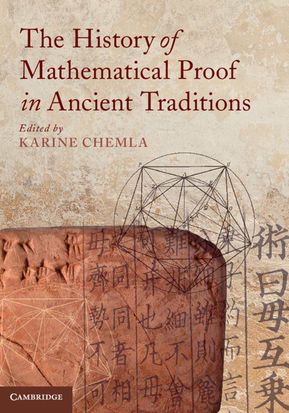 Big bigCover of The History of Mathematical Proof in Ancient Traditions