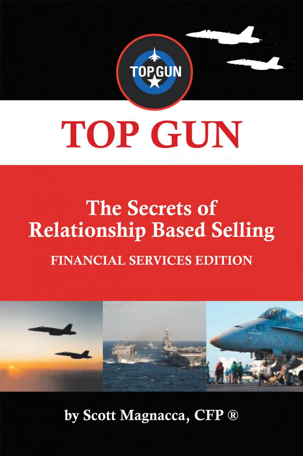 Big bigCover of Top Gun- the Secrets of Relationship Based Selling