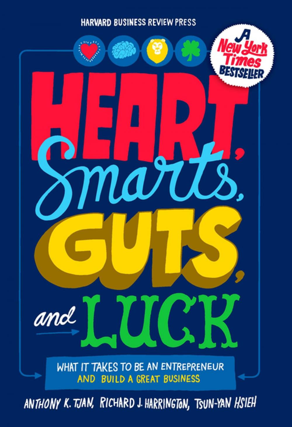 Big bigCover of Heart, Smarts, Guts, and Luck