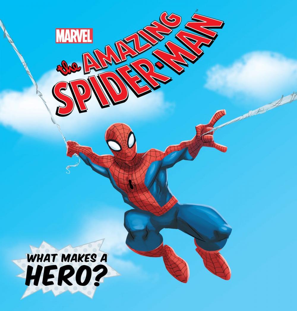 Big bigCover of Amazing Spider-Man, The: What Makes a Hero?