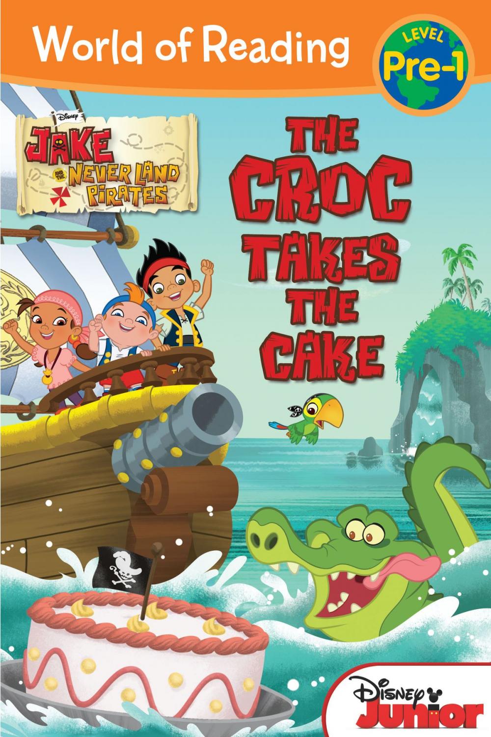 Big bigCover of Jake and the Never Land Pirates: Croc Takes the Cake, The