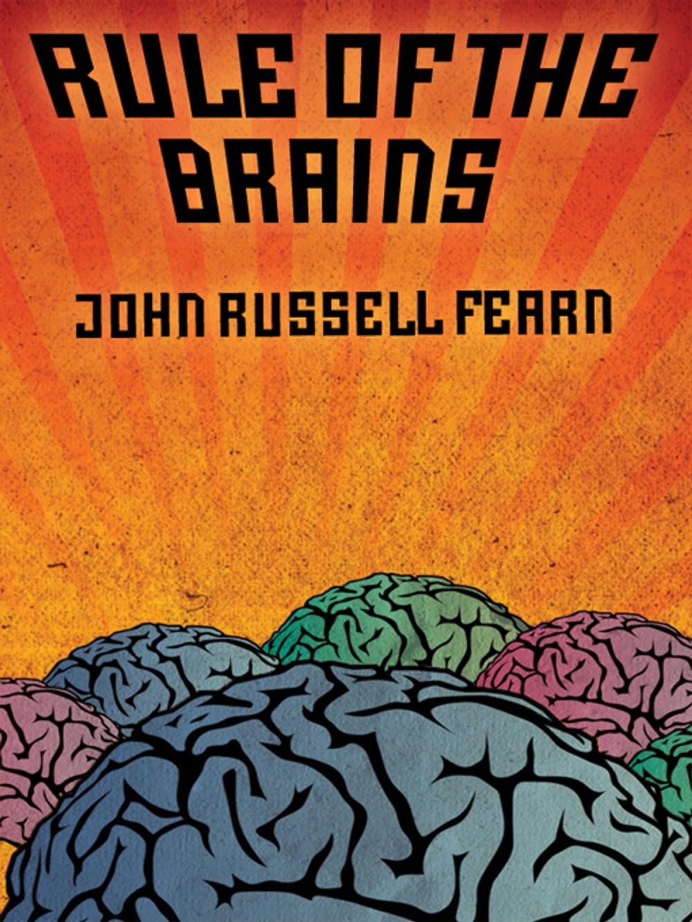 Big bigCover of Rule of the Brains: Classic Science Fiction Stories