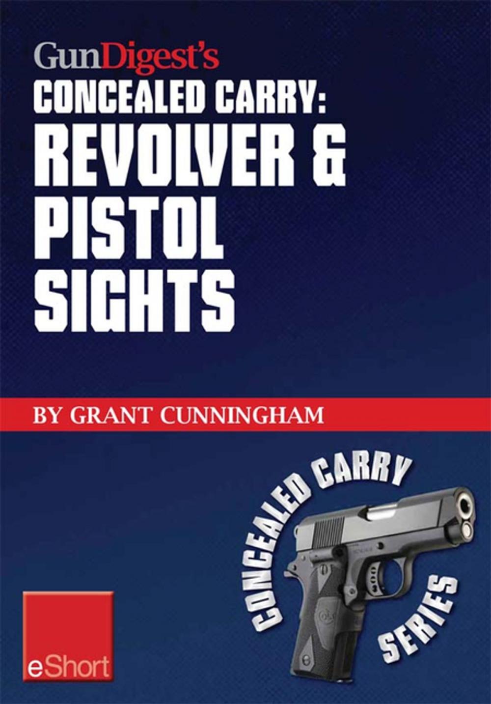 Big bigCover of Gun Digest’s Revolver & Pistol Sights for Concealed Carry eShort