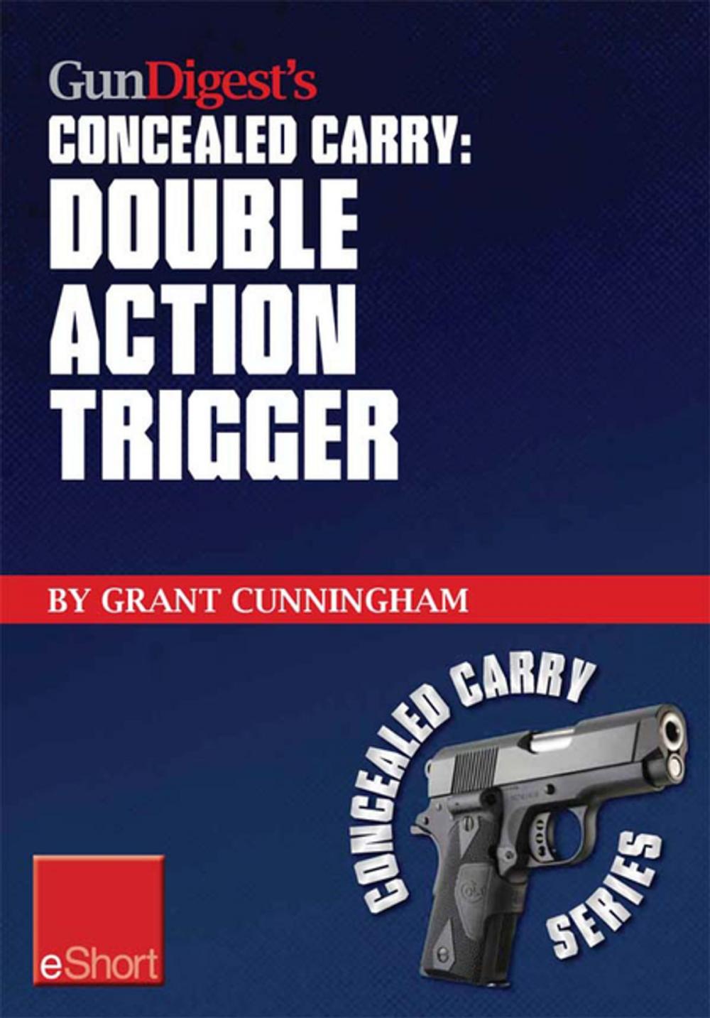 Big bigCover of Gun Digest’s Double Action Trigger Concealed Carry eShort