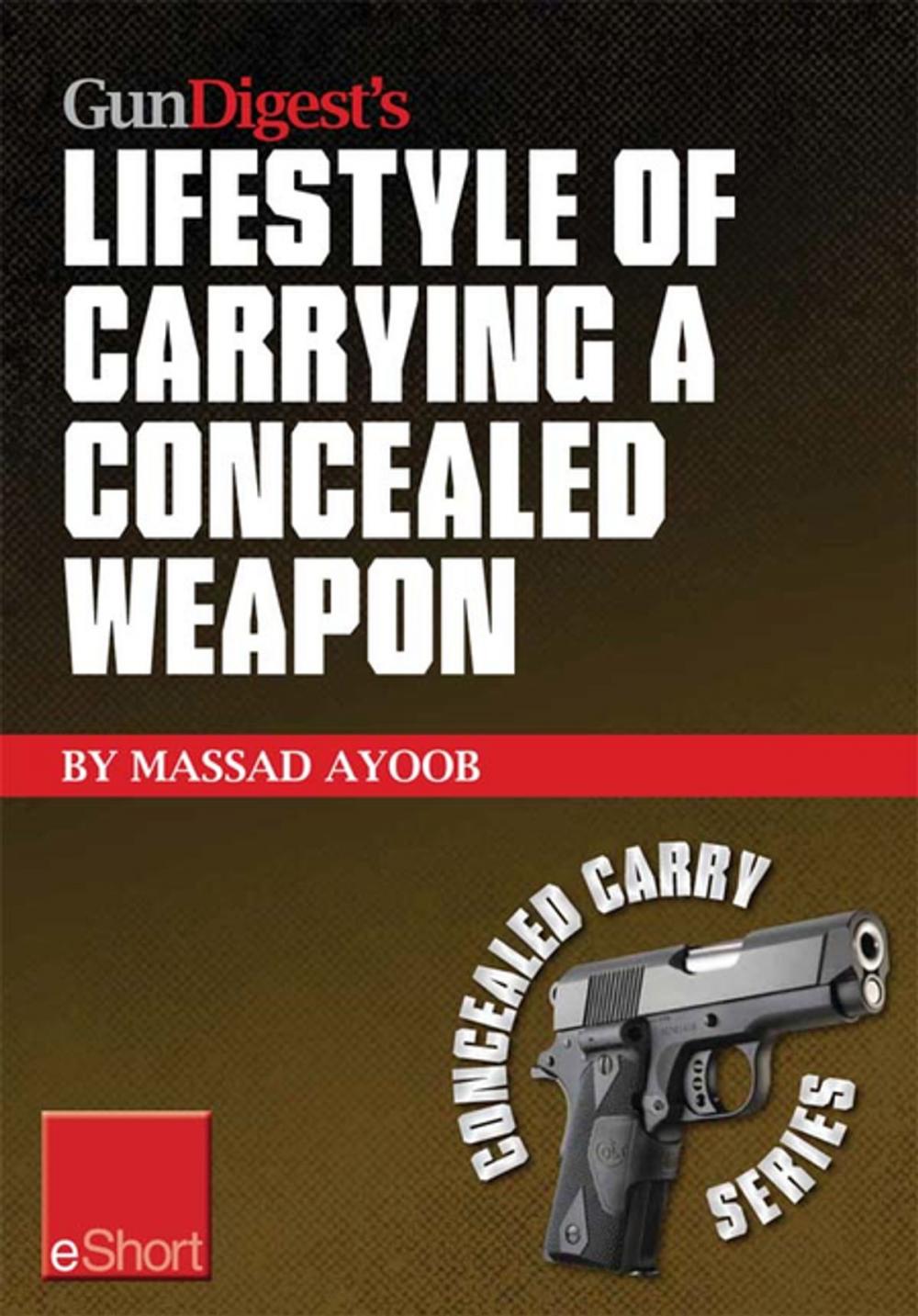 Big bigCover of Gun Digest’s Lifestyle of Carrying a Concealed Weapon eShort