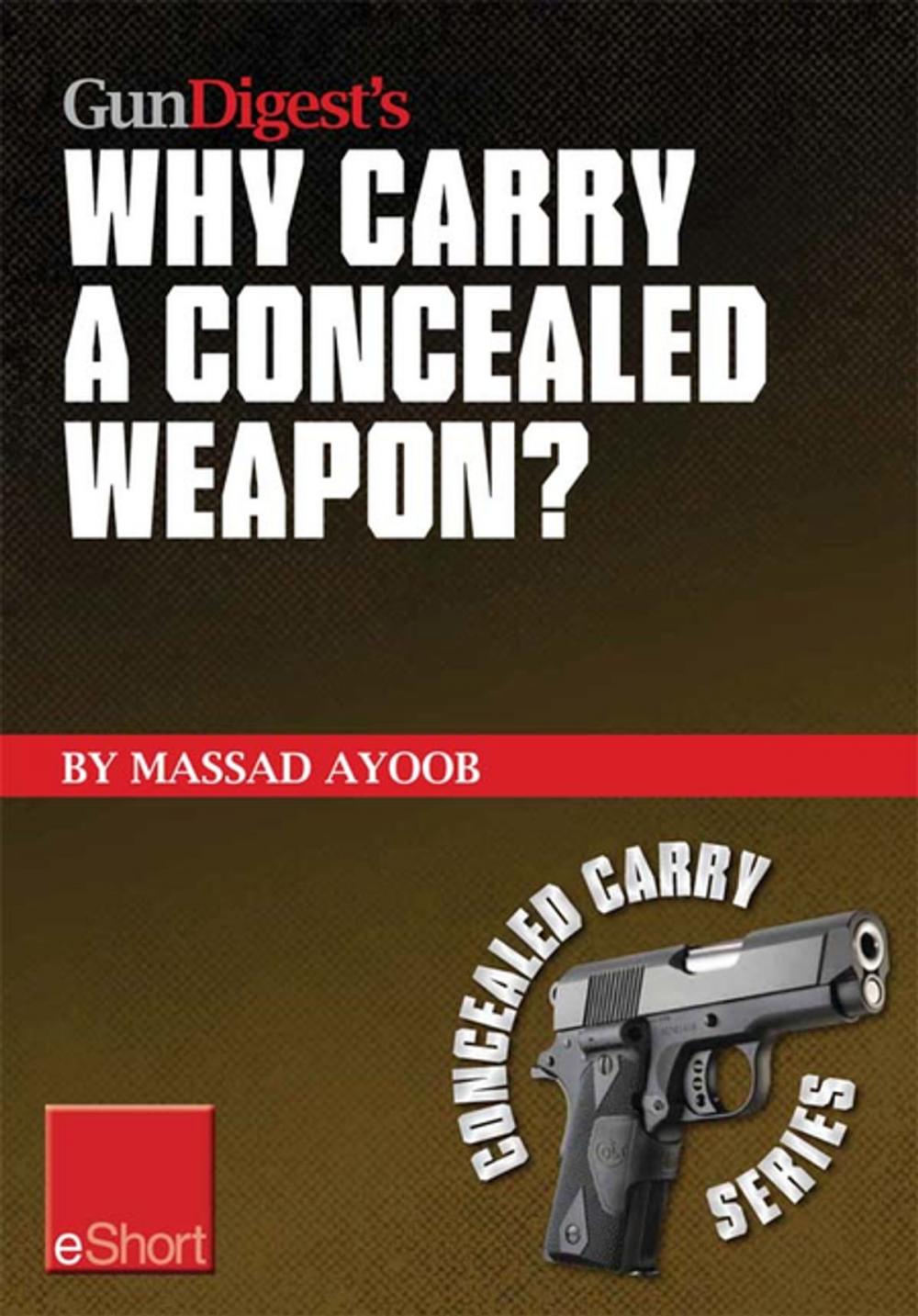 Big bigCover of Gun Digest’s Why Carry a Concealed Weapon? eShort