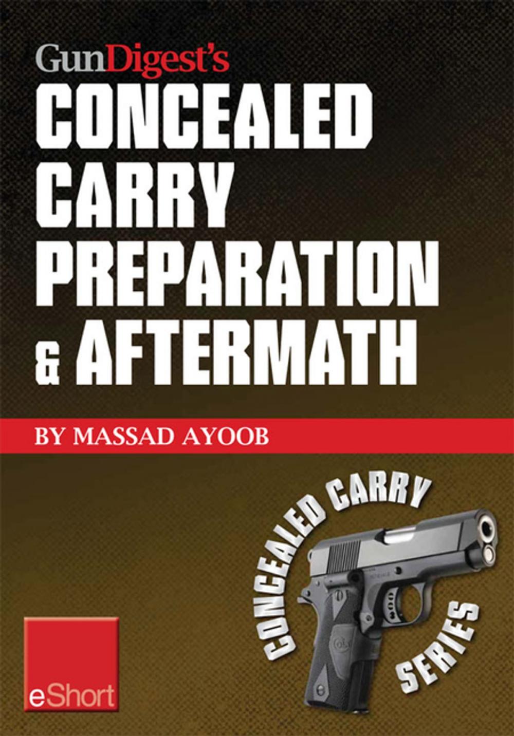 Big bigCover of Gun Digest's Concealed Carry Preparation & Aftermath eShort