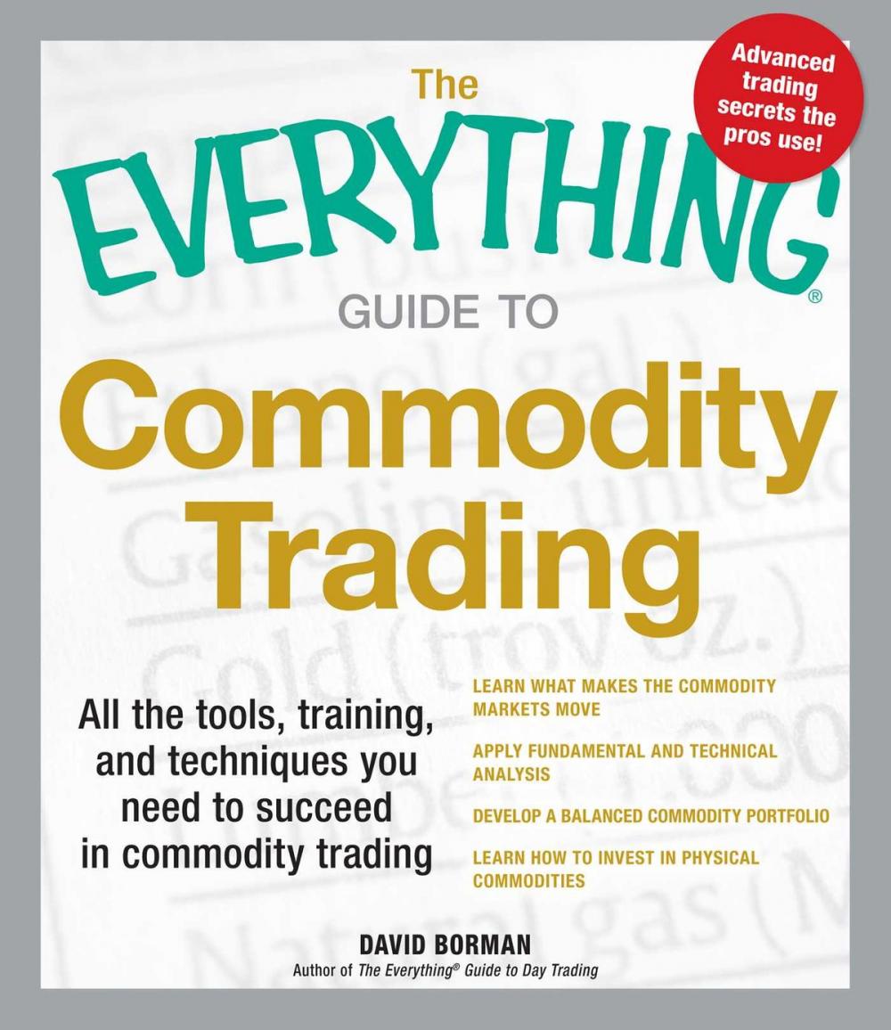 Big bigCover of The Everything Guide to Commodity Trading