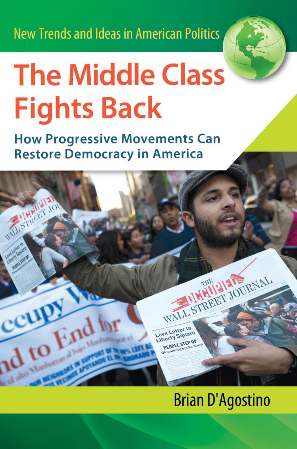 Big bigCover of The Middle Class Fights Back: How Progressive Movements Can Restore Democracy in America