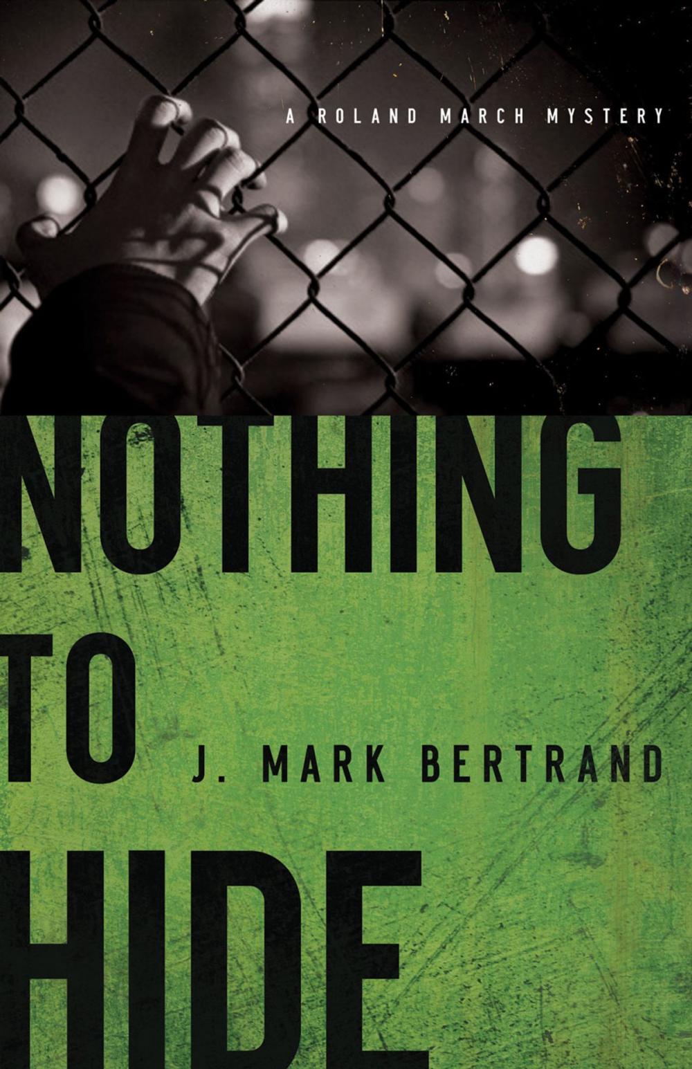 Big bigCover of Nothing to Hide (A Roland March Mystery Book #3)