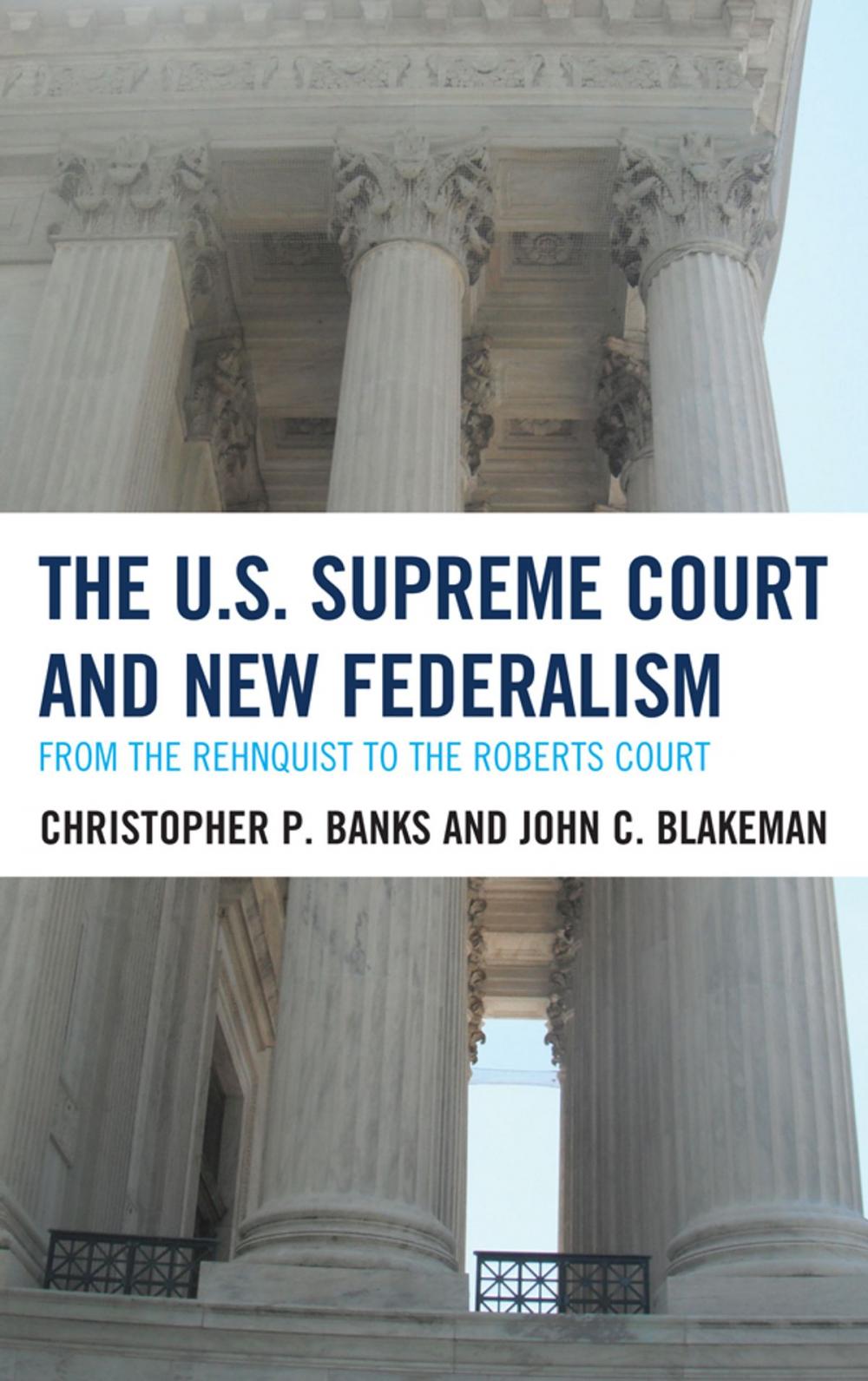 Big bigCover of The U.S. Supreme Court and New Federalism