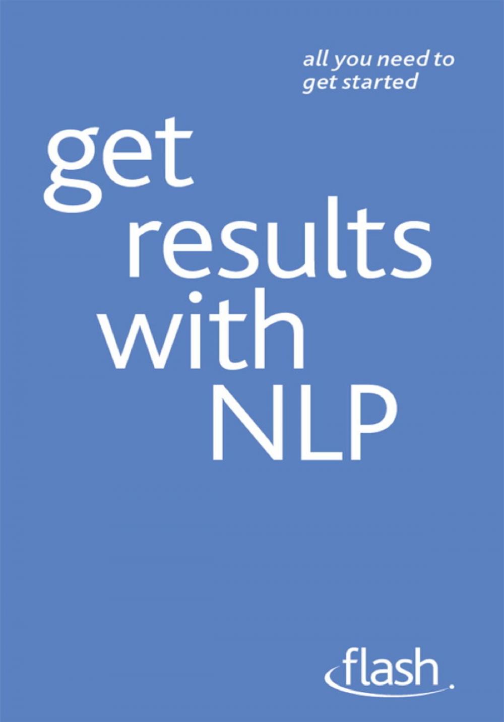 Big bigCover of Get Results with NLP: Flash