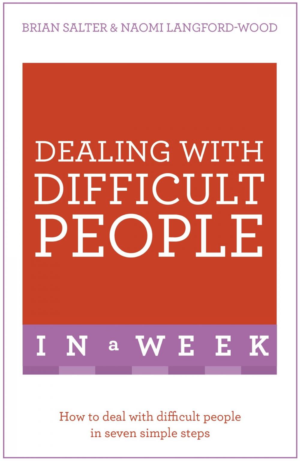 Big bigCover of Dealing With Difficult People In A Week