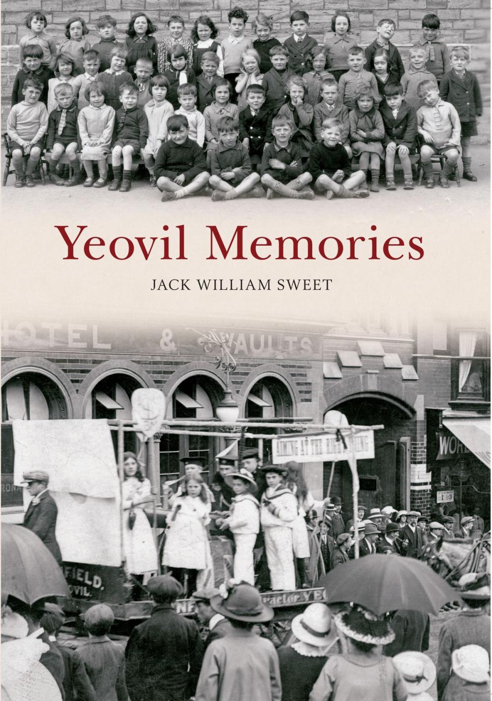 Big bigCover of Yeovil Memories