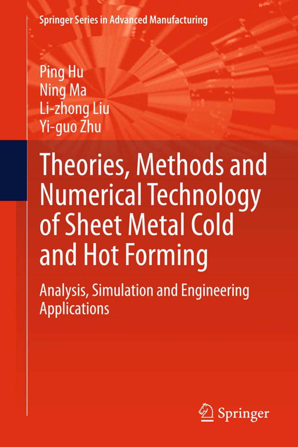 Big bigCover of Theories, Methods and Numerical Technology of Sheet Metal Cold and Hot Forming