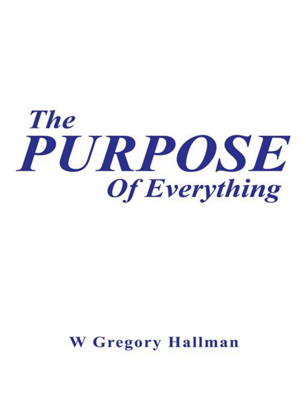 Big bigCover of The Purpose of Everything