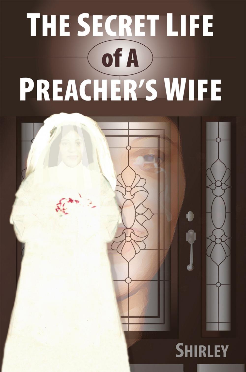 Big bigCover of The Secret Life of a Preacher's Wife