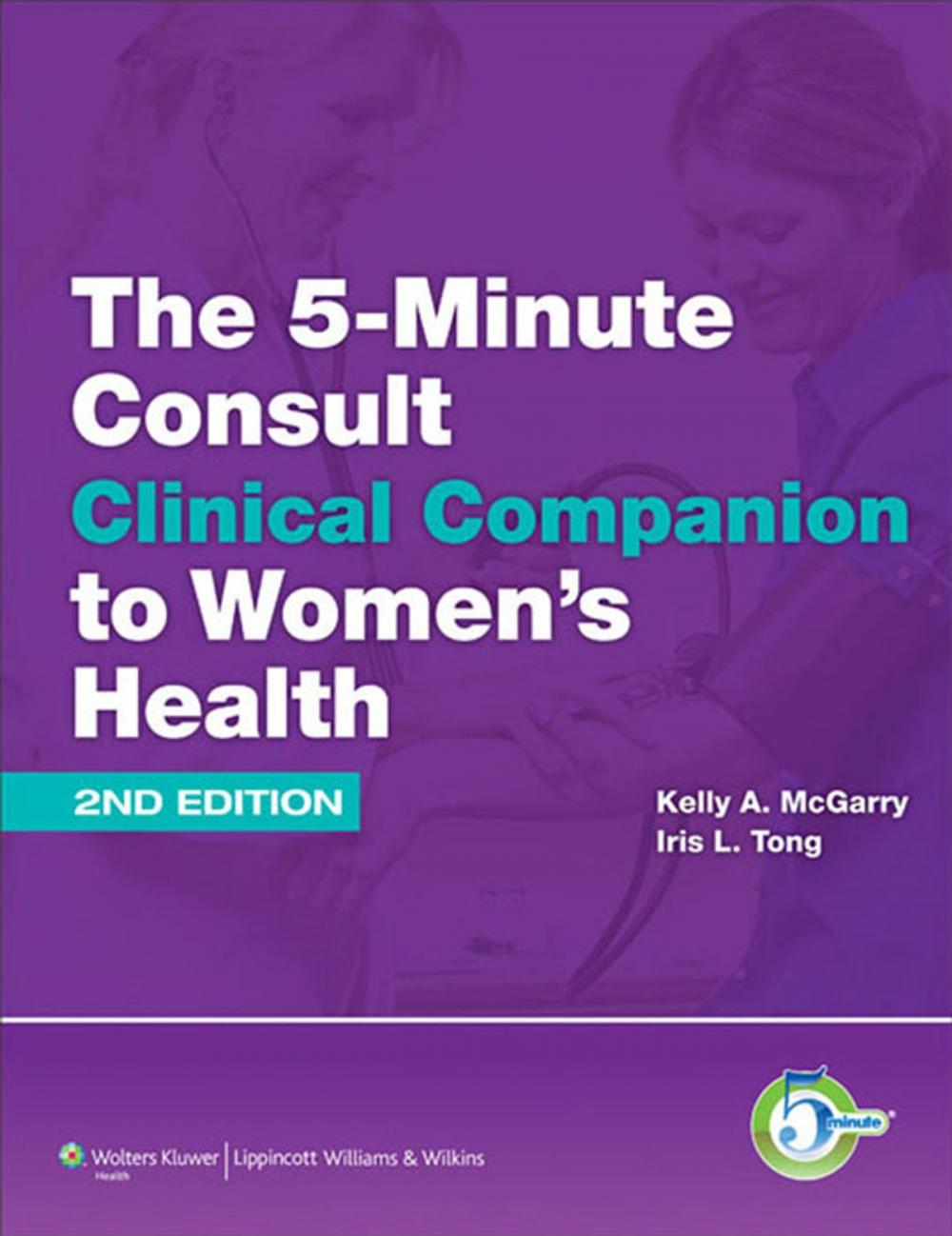 Big bigCover of The 5-Minute Consult Clinical Companion to Women's Health