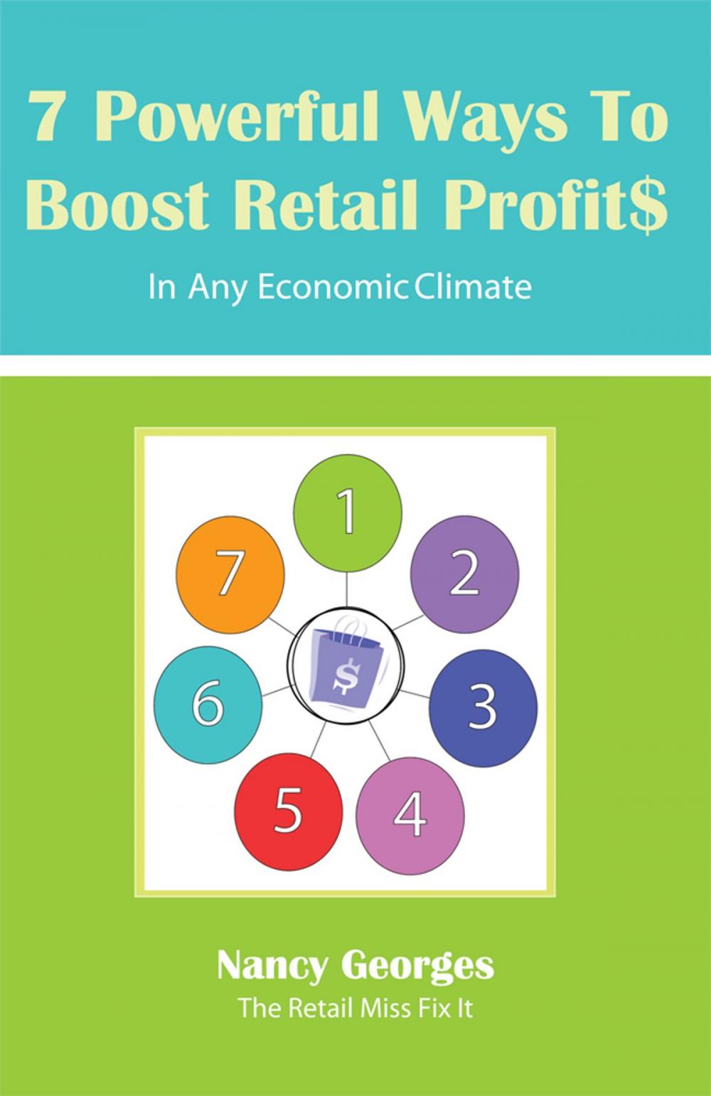 Big bigCover of 7 Powerful Ways to Boost Retail Profits....In Any Economic Climate