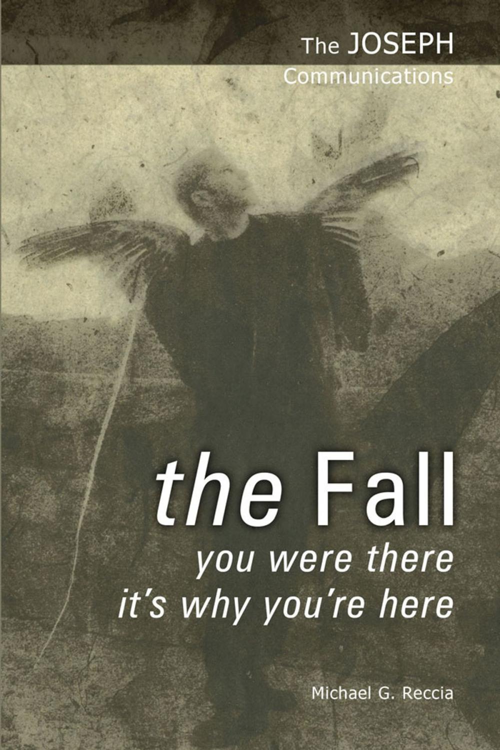 Big bigCover of The Joseph Communications: The Fall