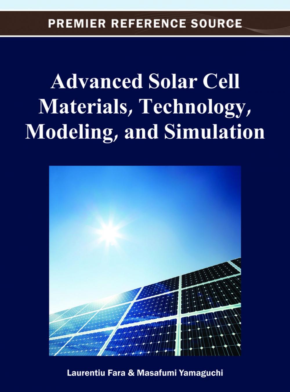 Big bigCover of Advanced Solar Cell Materials, Technology, Modeling, and Simulation