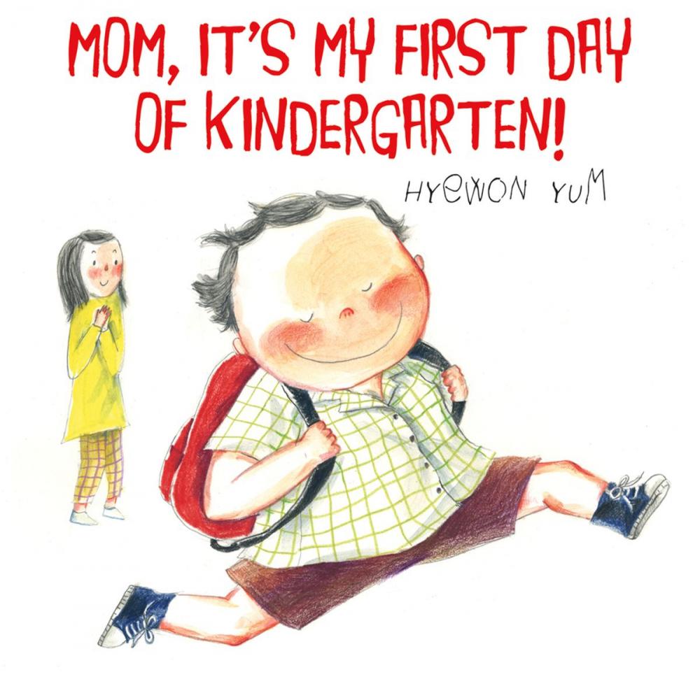 Big bigCover of Mom, It's My First Day of Kindergarten!