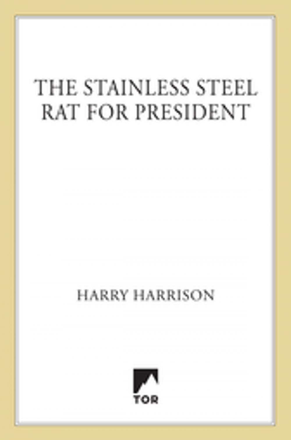 Big bigCover of The Stainless Steel Rat for President