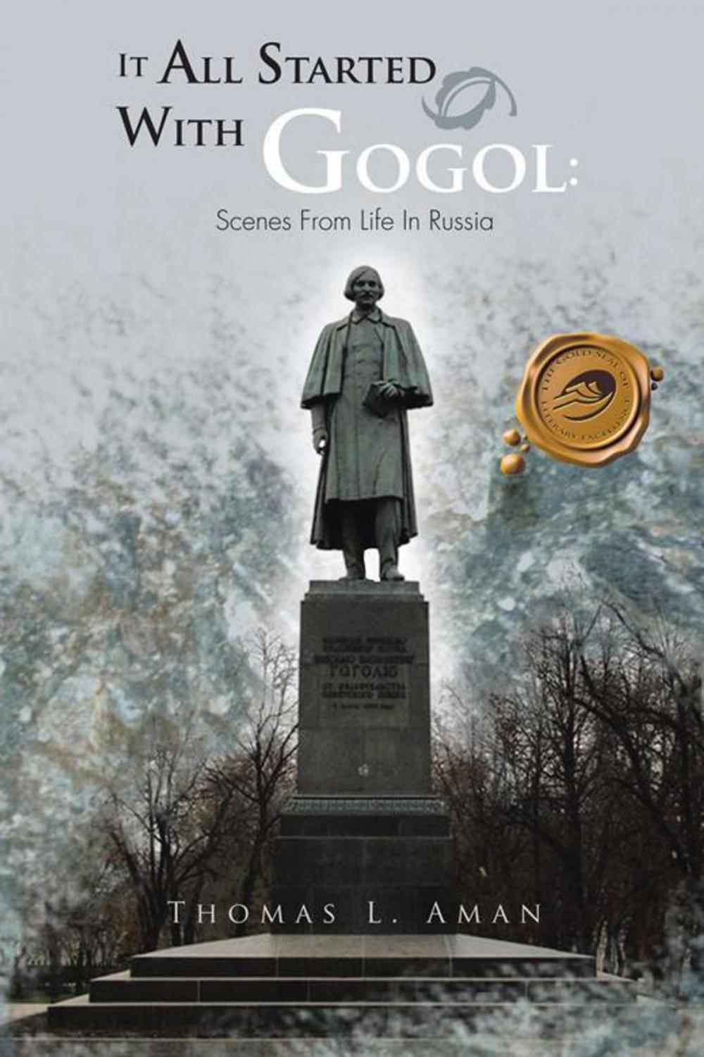 Big bigCover of It All Started with Gogol: Scenes from Life in Russia