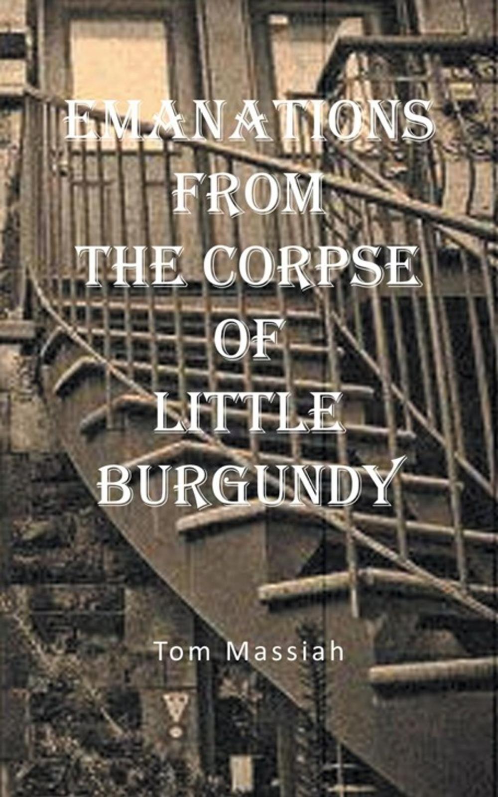 Big bigCover of Emanations from the Corpse of Little Burgundy